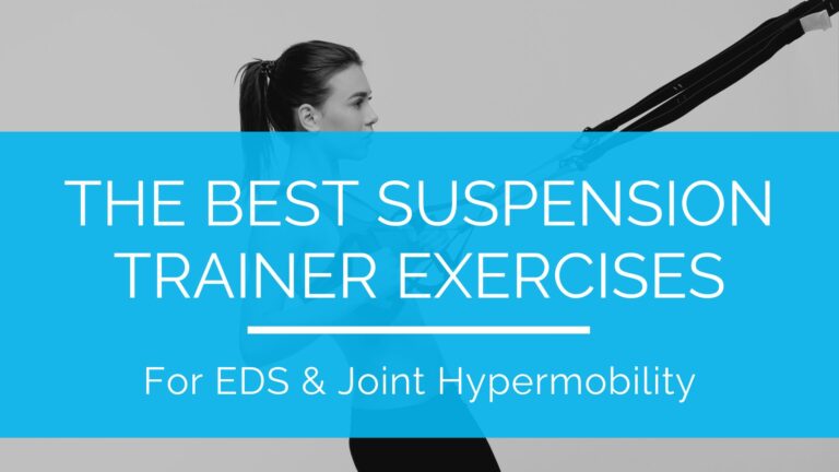 The Best Suspension Trainer Exercises for Joint Hypermobility EDS