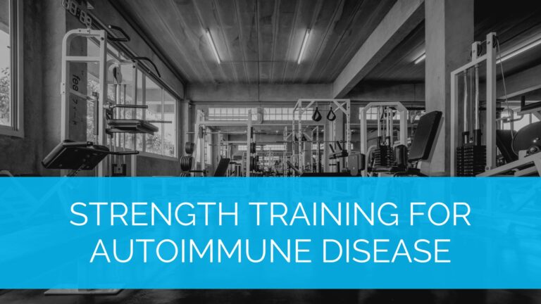 Strength Training for Autoimmune Disease